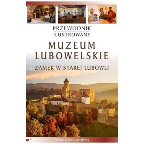 Przewodnik liustrowany Muzeum Lubowelskie