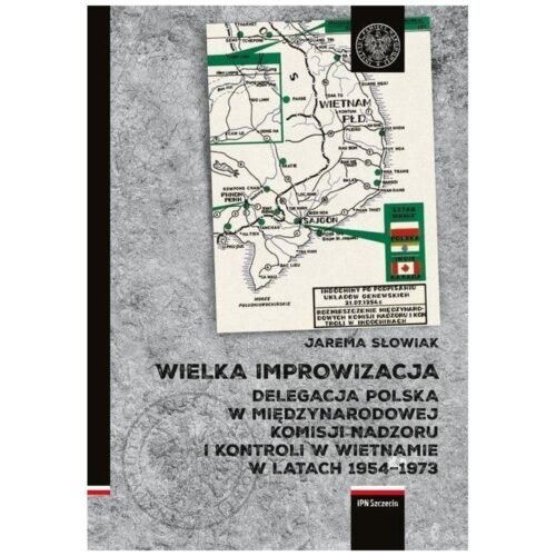 Wielka improwizacja. Delegacja Polska w..