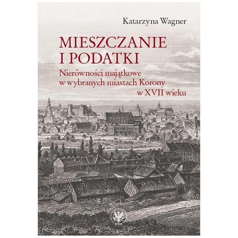 Mieszczanie i podatki. Nierówności majątkowe...