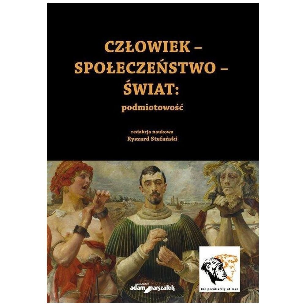 Człowiek - Społeczeństwo - Świat: podmiotowość