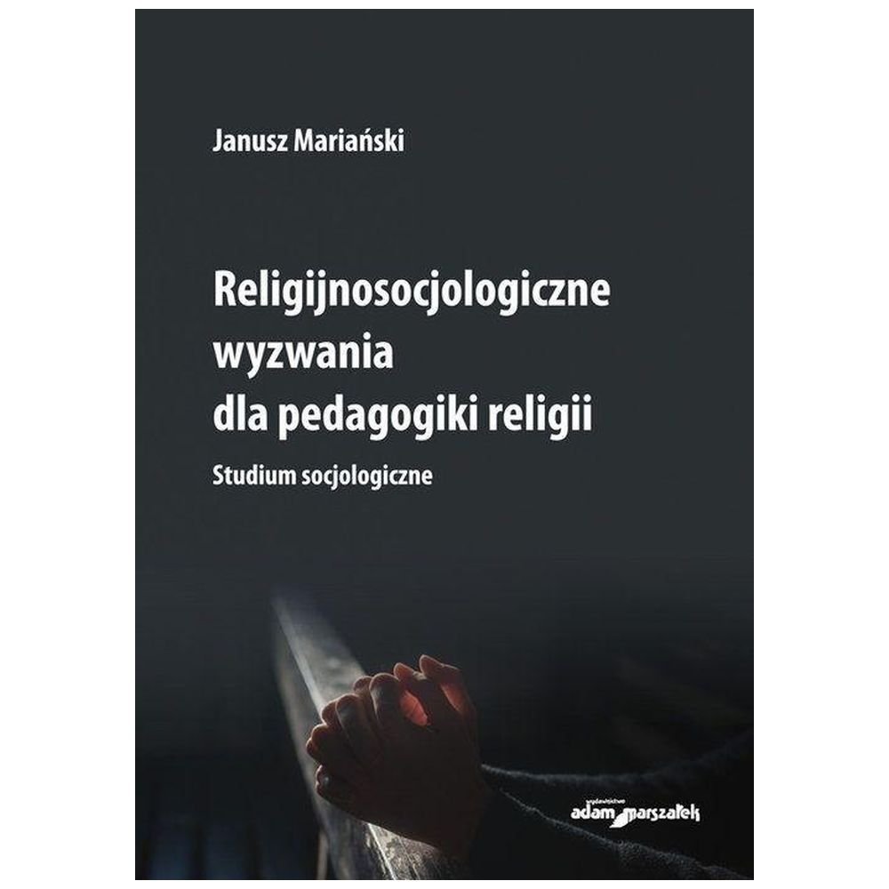 Religijnosocjologiczne wyzwania dla pedagogiki...