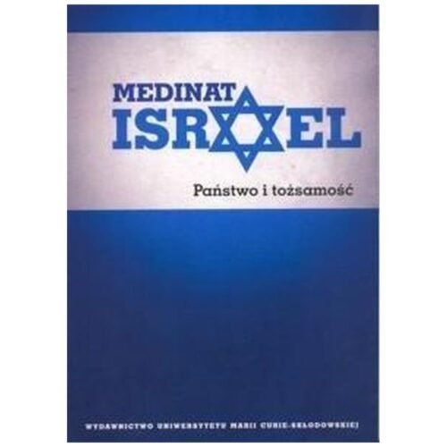 Medinat Israel. Państwo i tożsamość