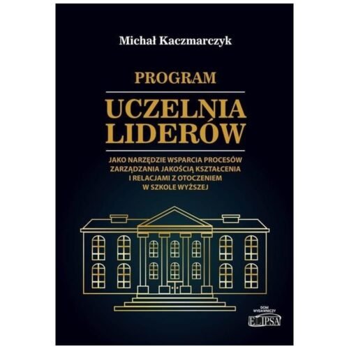 Program Uczelnia Liderów jako narzędzie wsparcia..