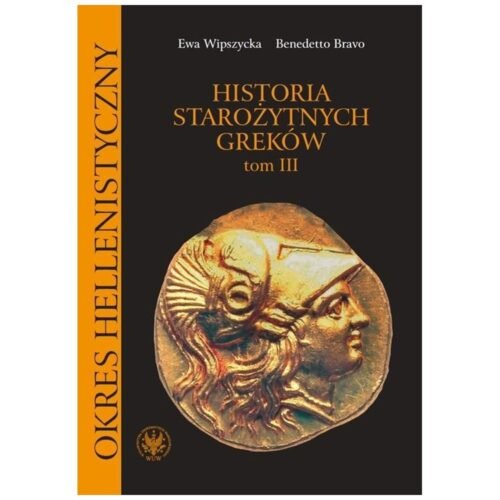 Historia starożytnych Greków T.3