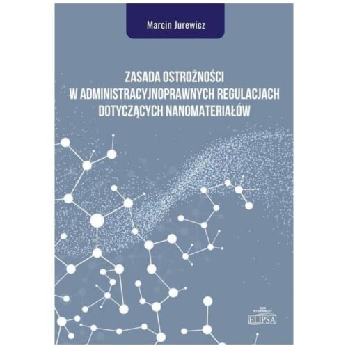 Zasada ostrożności w administracyjnoprawnych...