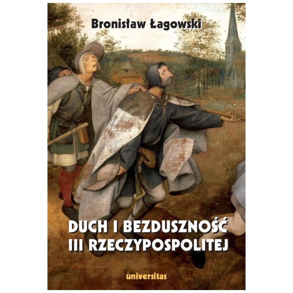 Duch i bezduszność III Rzeczypospolitej