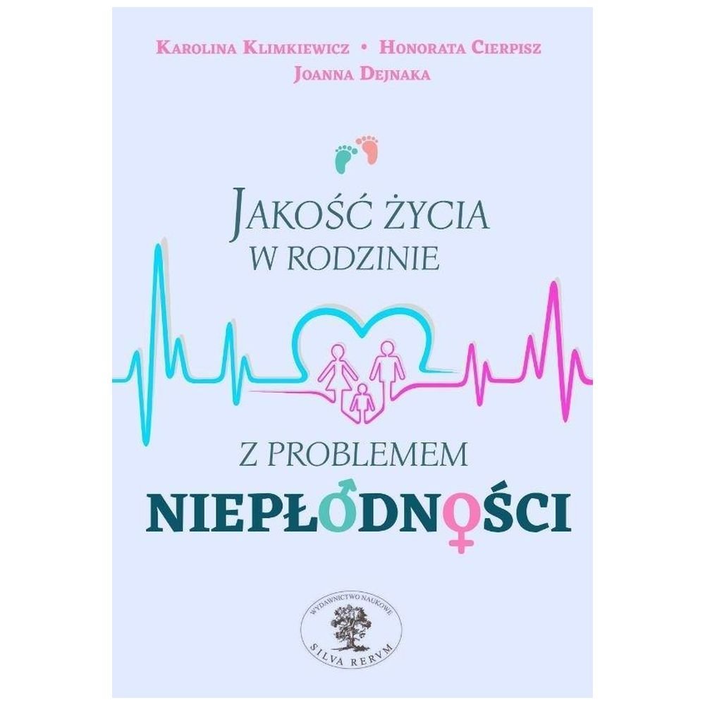 Jakość życia w rodzinie z problemem niepłodności
