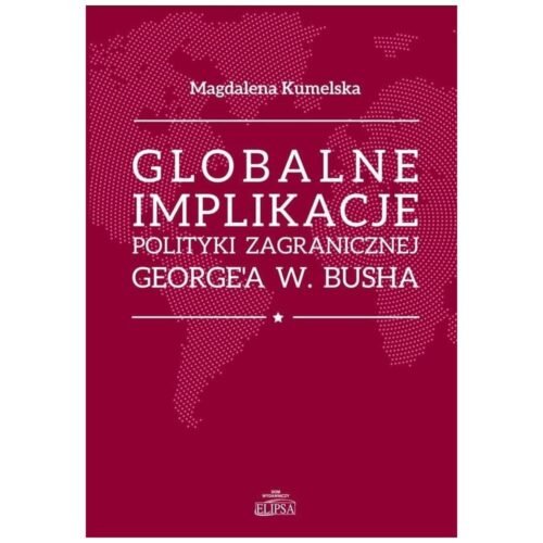 Globalne implikacje polityki zagranicznej...