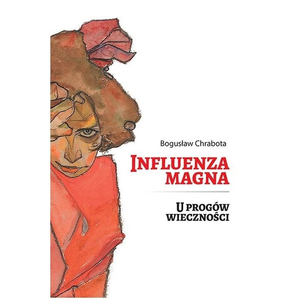 Influenza magna. U progów wieczności