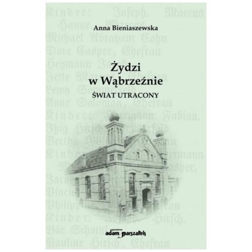 Żydzi w Wąbrzeźnie. Świat utracony