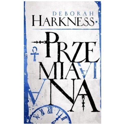 Trylogia Wszystkich Dusz T.4 Przemiana