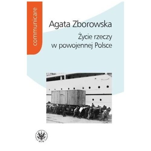 Życie rzeczy w powojennej Polsce