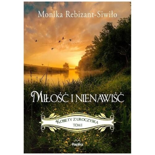 Kobiety z Uroczyska T.1 Miłość i nienawiść