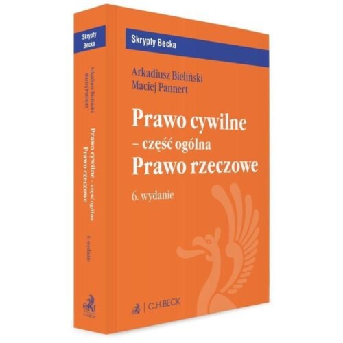 Prawo cywilne - część ogólna. Prawo rzeczowe