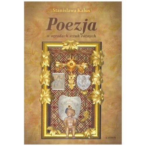 Poezja w ogrodach sztuk różnych