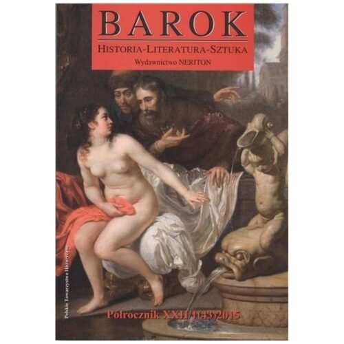 Barok. Historia-Literatura-Sztuka, nr 43, 2015