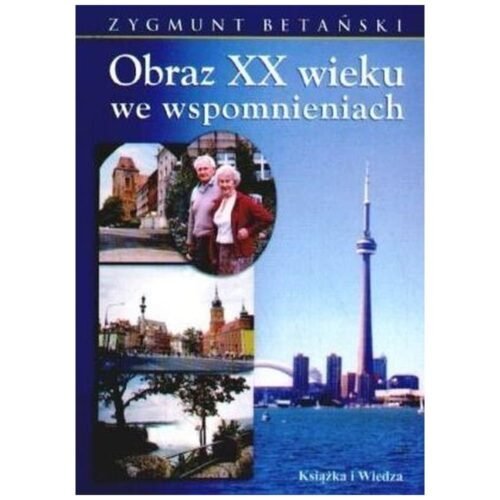 Obraz XX wieku we wspomnieniach
