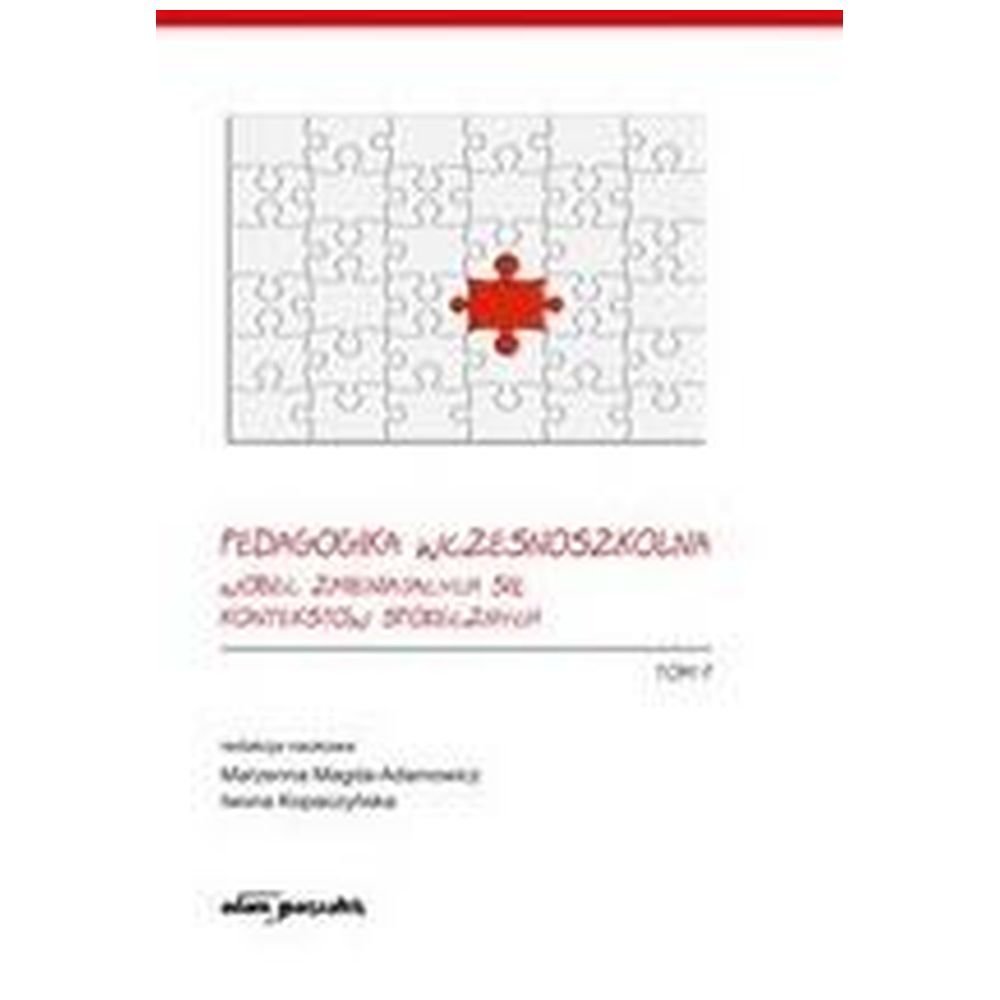 Pedagogika wczesnoszkolna T.1