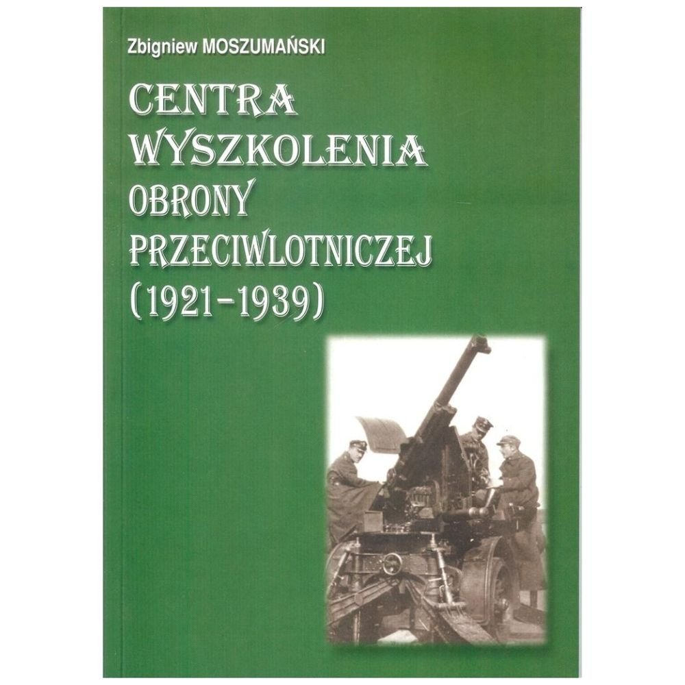 Centra wyszkolenia obrony przeciwlotniczej 1921/39