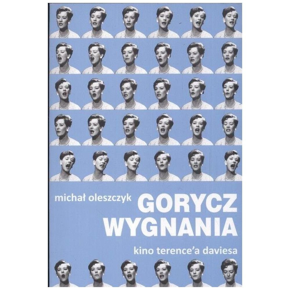 Gorycz wygnania. Kino Terence'a Daviesa