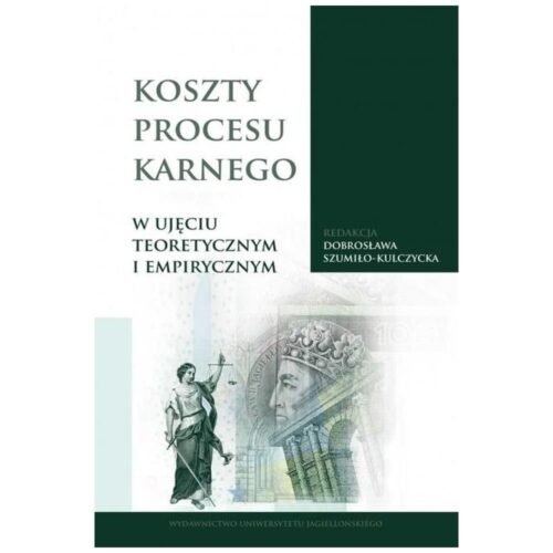 Koszty procesu karnego w ujęciu teoretycznym...