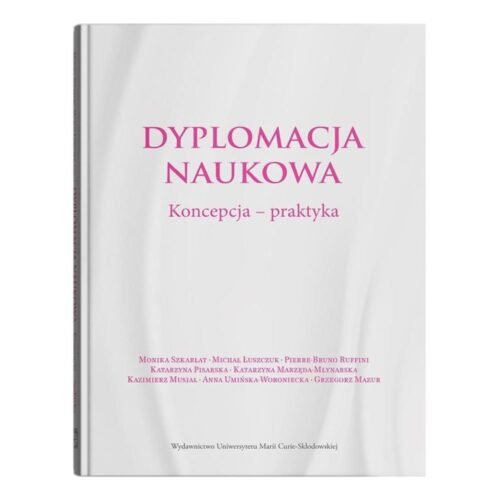 Dyplomacja naukowa. Koncepcja - praktyka
