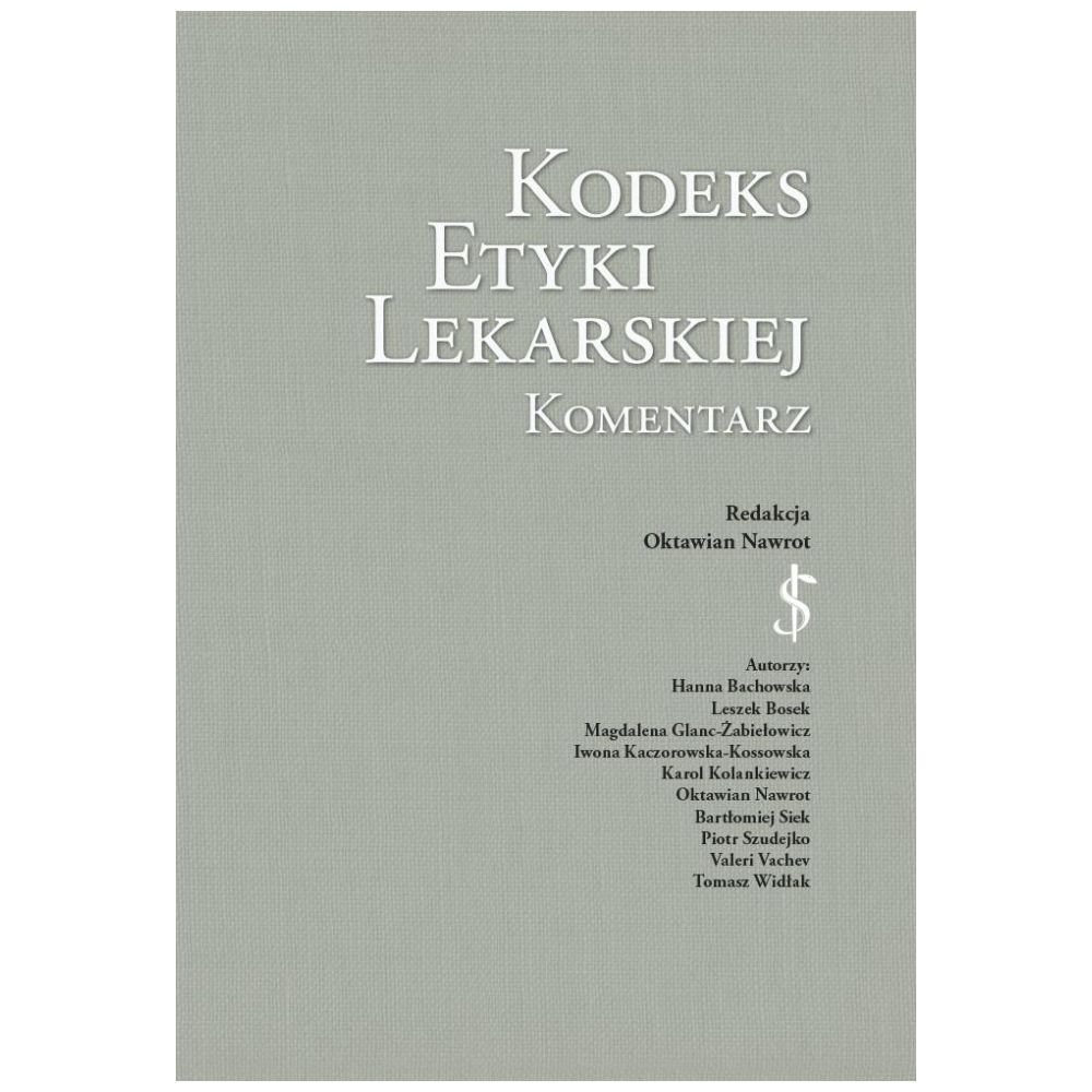 Kodeks Etyki Lekarskiej. Komentarz