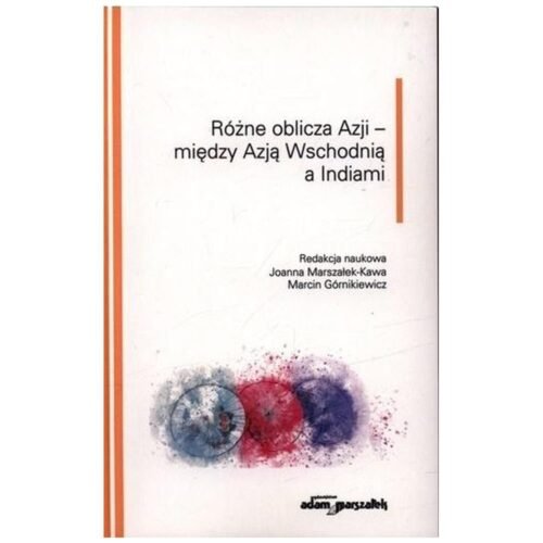 Różne oblicza Azji - między Azją Wschodnią...