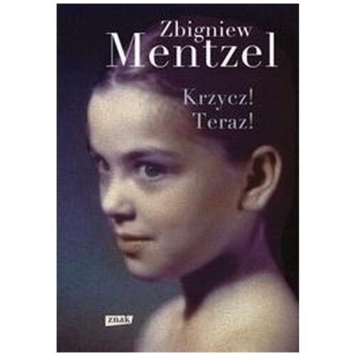 Krzycz! Teraz!