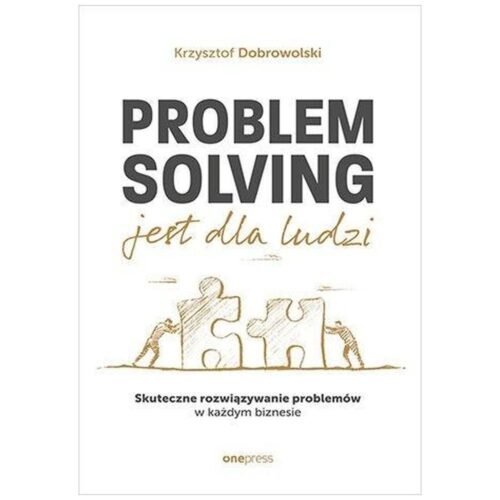 Problem Solving jest dla ludzi
