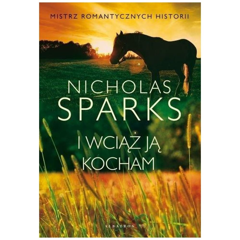 I wciąż ją kocham