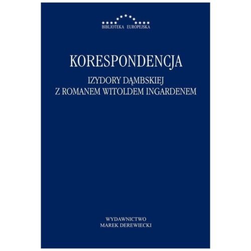 Korespondencja Izydory Dąmbskiej z R. Ingardenem