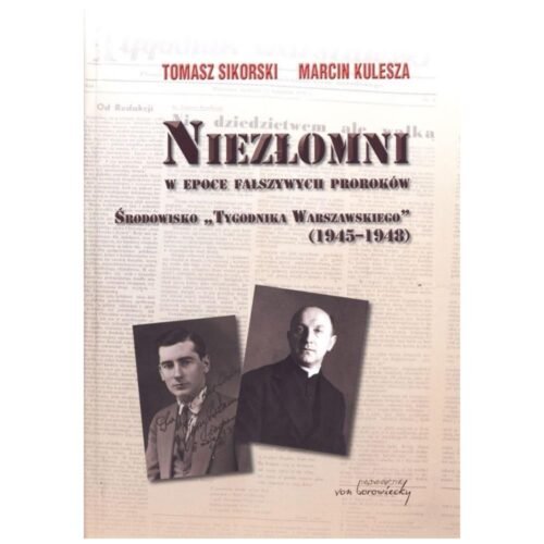 Niezłomni w epoce fałszywych proroków