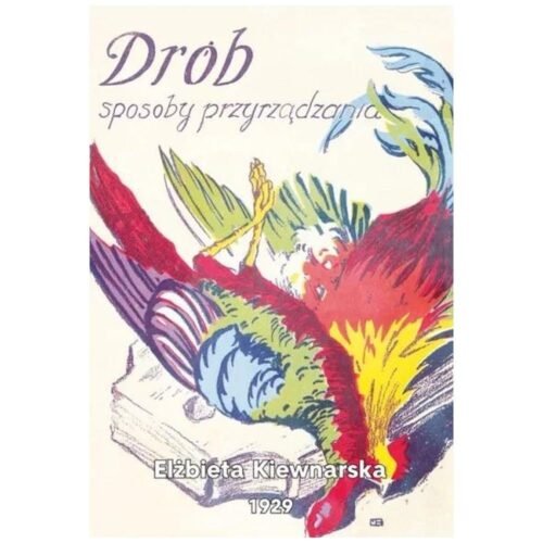 Drób. Sposoby przyrządzania