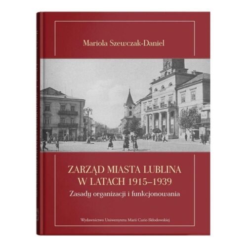 Zarząd miasta Lublina w latach 1915-1939