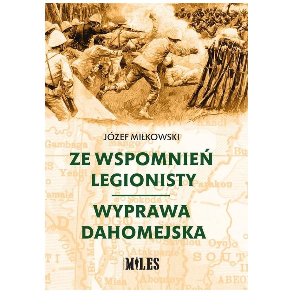 Ze wspomnień legionisty. Wyprawa dahomejska