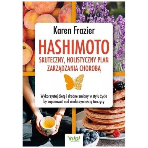 Hashimoto skuteczny, holistyczny plan..