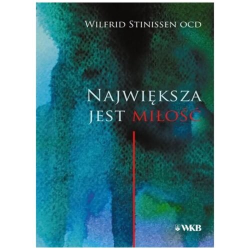 Największa jest miłość