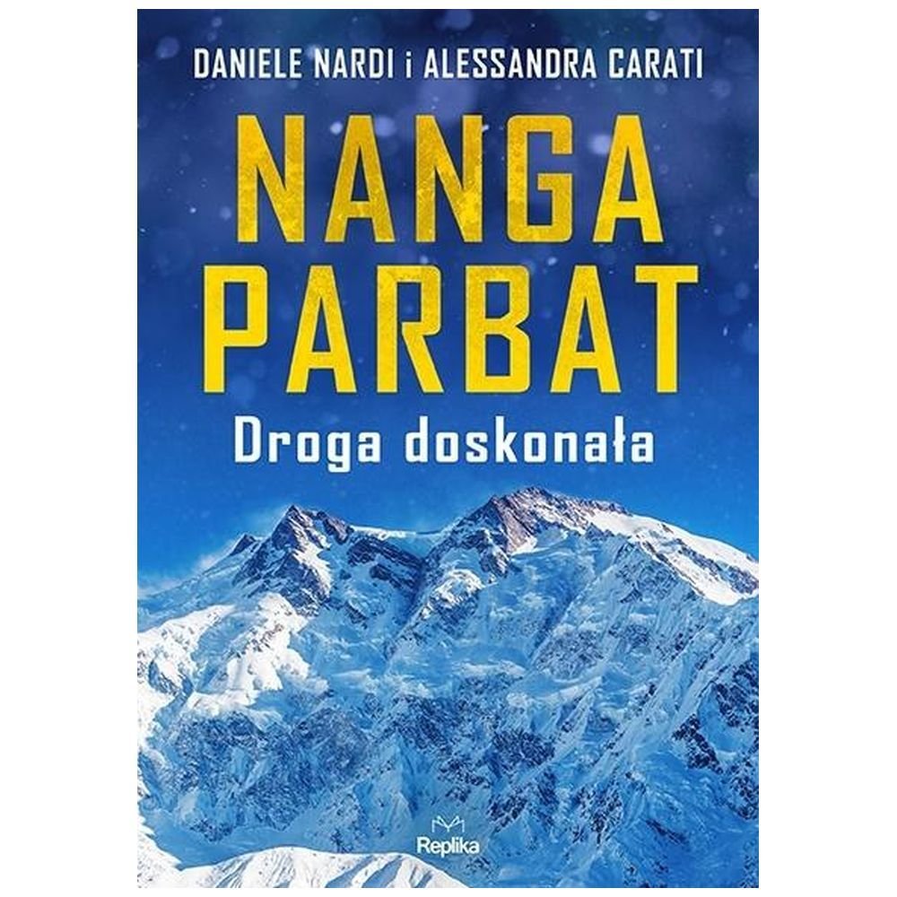 Nanga Parbat. Droga doskonała