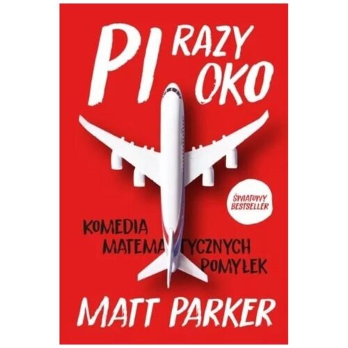 Pi razy oko. Komedia matematycznych pomyłek