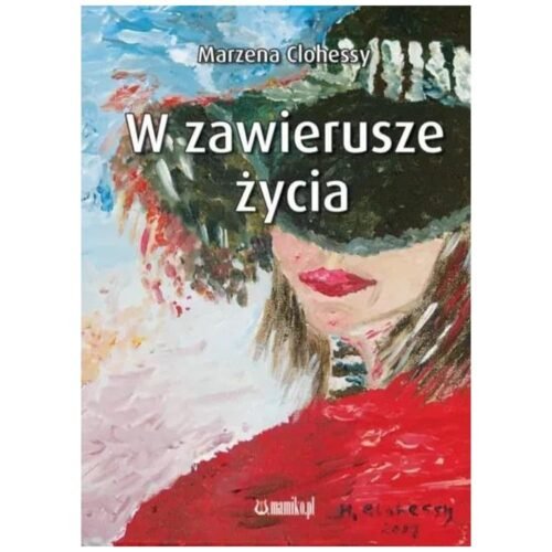 W zawierusze życia