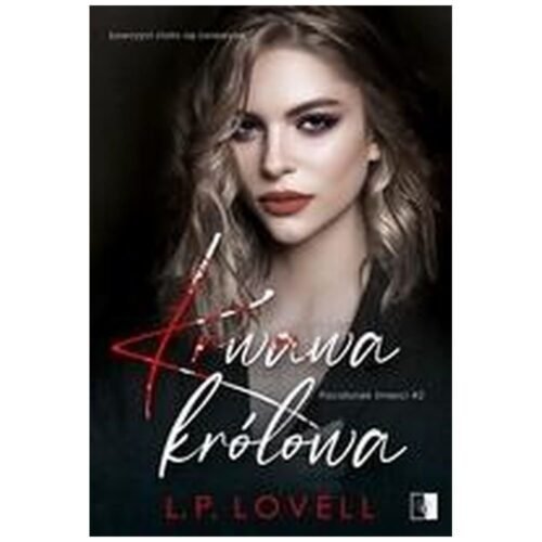 Pocałunek śmierci. T,2 Krwawa królowa