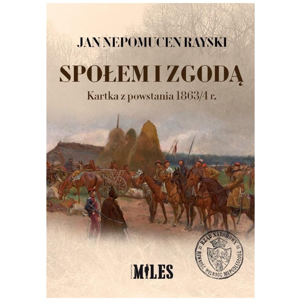Społem i zgodą. Kartka z powstania 1863/4 r.