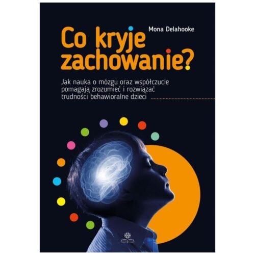 Co kryje zachowanie?