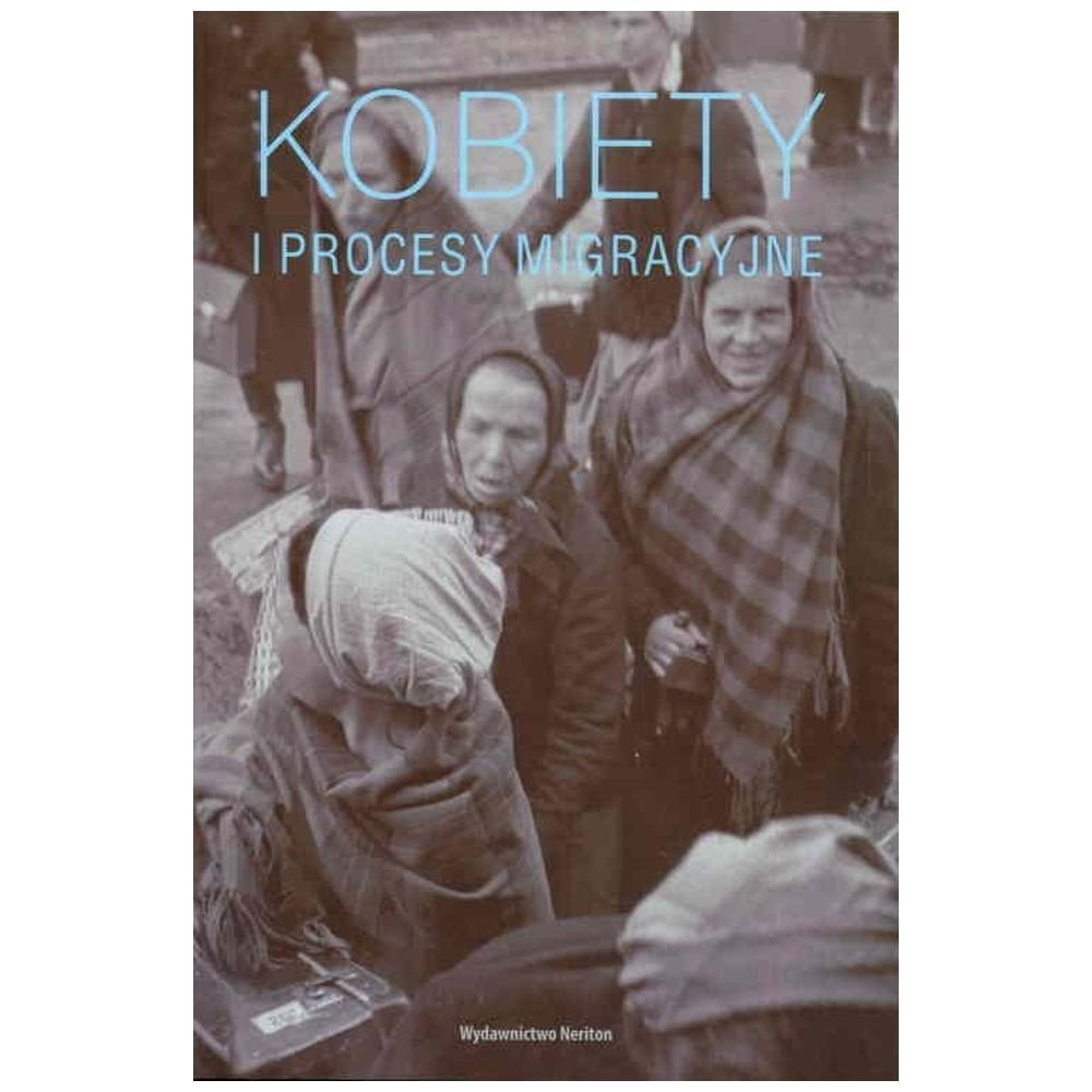 Kobiety i procesy migracyjne