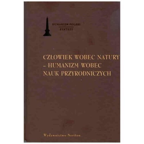 Człowiek wobec natury - humanizm wobec nauk...