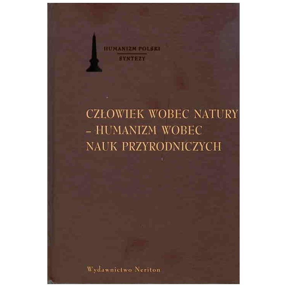 Człowiek wobec natury - humanizm wobec nauk...