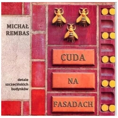 Cuda na fasadach cz.I Detale szczecińskich...