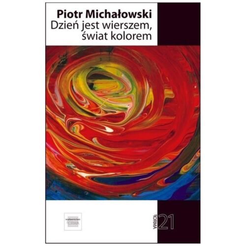 Dzień jest wierszem, świat kolorem