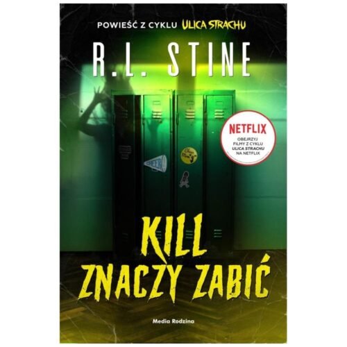 Ulica Strachu. Kill znaczy zabić